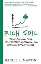 Rich Soil: Transforming Your Organization's Landscape for Maximum Effectiveness