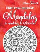Libro para colorear mandalas: 25 mandalas de Navidad