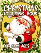 Christmas Coloring Book for Kids Ages 2-4