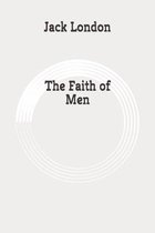 The Faith of Men