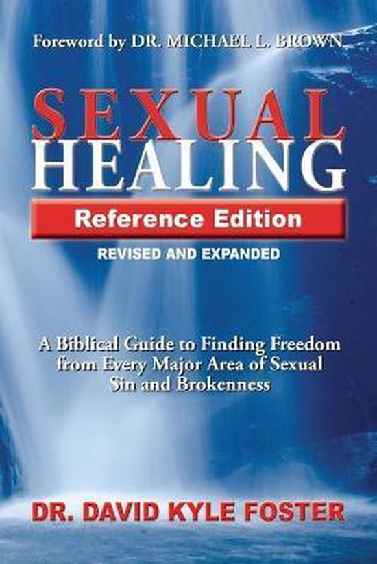 Sexual Healing Reference Edition 9781943523207 David Kyle Foster Boeken Bol