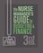 The Nurse Manager's Guide to Budgeting and Finance, 3rd Edition