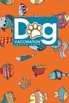 Dog Vaccination Record Book