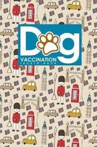 Dog Vaccination Record Book