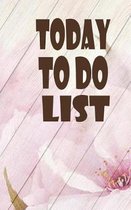 Today to do List