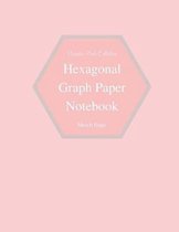 Hexagonal Graph Paper Notebook: Powder Pink Collection: Small Hexagons Light Grey Grid .4 Inch (1 cm) Diameter .2 Inch (.5 cm) Per Side 100 Pages