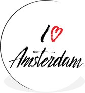 WallCircle - Wandcirkel - Muurcirkel - Amsterdam - Quotes - I love Amsterdam - Aluminium - Dibond - ⌀ 30 cm - Binnen en Buiten