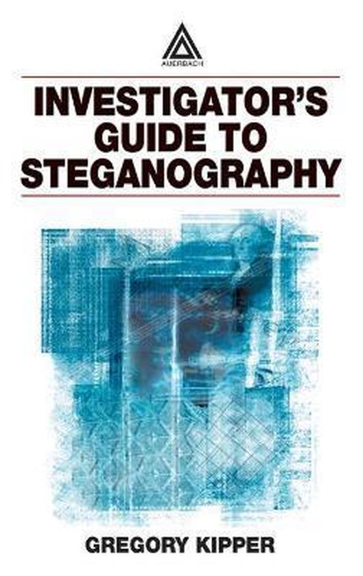 Investigator's Guide to Steganography - cover