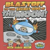 Blastoff to the Secret Side of the Moon!