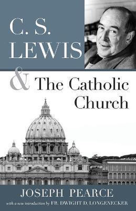C.S. Lewis And The Catholic Church