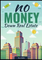 NO MONEY Down Real Estate