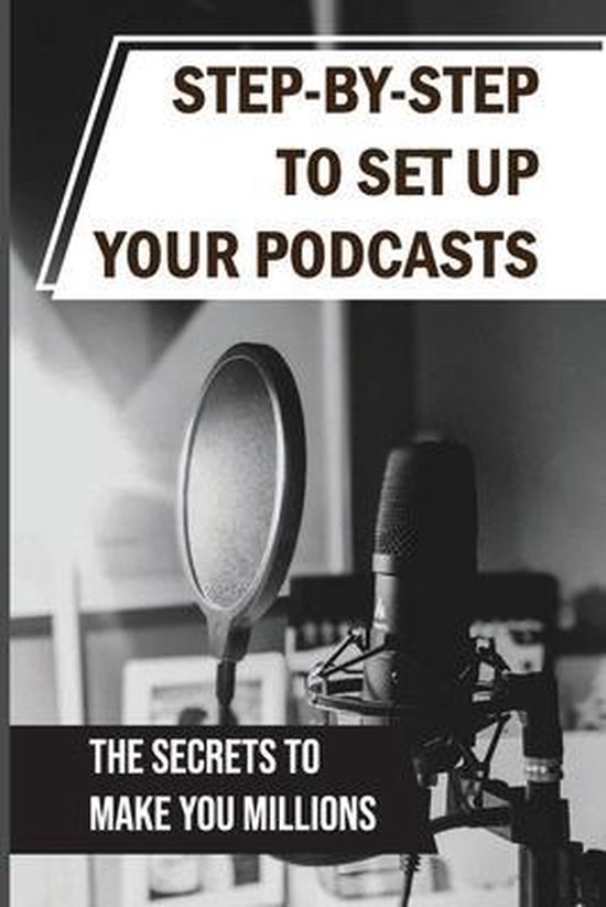 Step-By-Step To Set Up Your Podcasts - cover