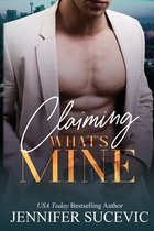 What's Mine- Claiming What's Mine
