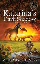 Russian Mennonite Chronicles- Katarina's Dark Shadow