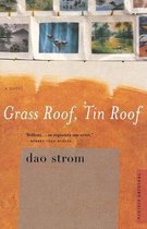 Grass Roof, Tin Roof