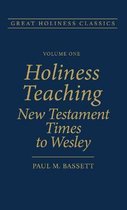 Holiness Teaching: New Testament Times to Wesley