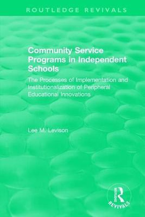 Routledge Revivals- Community Service Programs in Independen ... - cover