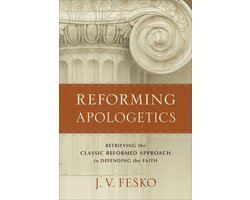 Reforming Apologetics