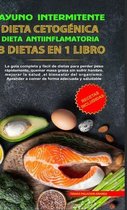 Ayuno Intermitente - Dieta Cetog�nica - Dieta Antiinflamatoria