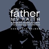 My Father, My Faith
