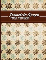 Isometric Graph Paper Notebook: 1 Inch Equilateral Triangle