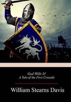 God Wills It! A Tale of the First Crusade