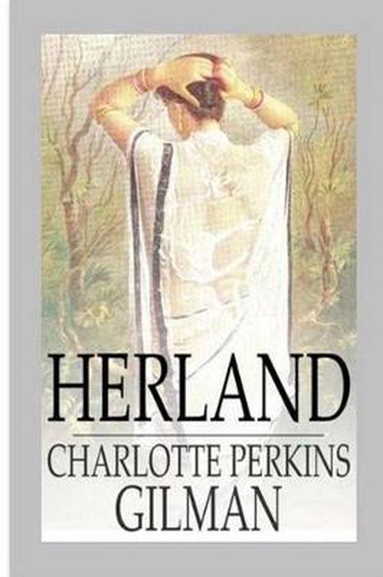 Herland, Charlotte Perkins Gilman 9781983750540 Boeken