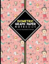 Isometric Graph Paper Notebook: 1/4 Inch Equilateral Triangle