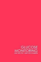 Glucose Monitoring Log for Type 1 and Type 2 Diabetes