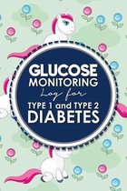 Glucose Monitoring Log for Type 1 and Type 2 Diabetes