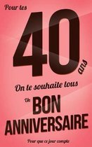 Bon anniversaire - 40 ans