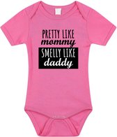 Pretty like mommy smelly like daddy tekst baby rompertje roze meisjes - Kraamcadeau - Babykleding 92 (18-24 maanden)