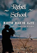Rebel School 2 - Rebel School