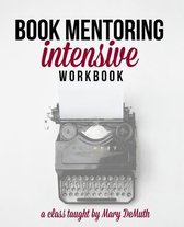 Book Mentoring Intensive: Finally