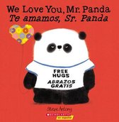 We Love You, Mr Panda  Te Amamos, Sr Panda Bilingual