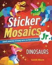 Sticker Mosaics Jr.- Sticker Mosaics Jr.: Dinosaurs