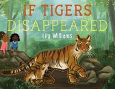 If Animals Disappeared- If Tigers Disappeared