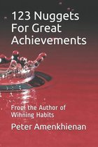 123 Nuggets For Great Achievements