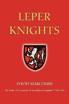 Studies in the History of Medieval Religion- Leper Knights