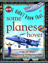 I Didn't Know That...Some Planes Hover