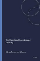 The Meaning of Learning and Knowing