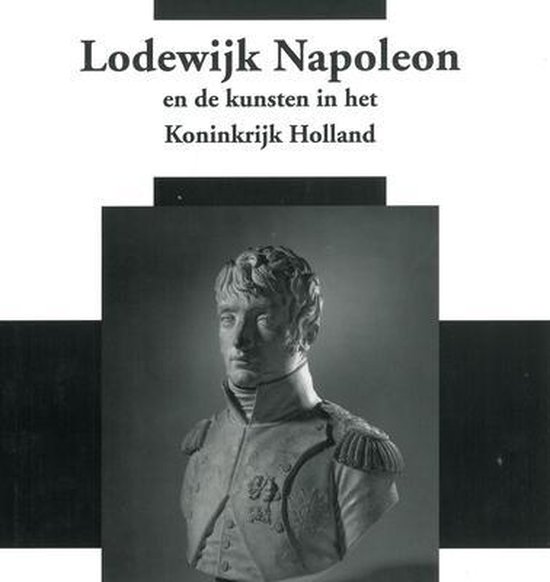 Cover van het boek 'Nederlands kunsthistorisch jaarboek / 56/57 Lodewijk Napoleon en het Koninkrijk Holland / druk 1'