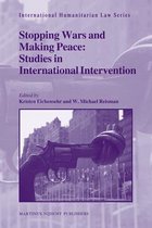 Stopping Wars and Making Peace: Studies in International Intervention