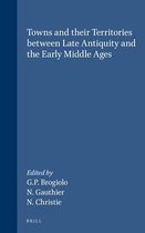 Transformation of the Roman World- Towns and their Territories Between Late Antiquity and the Early Middle Ages