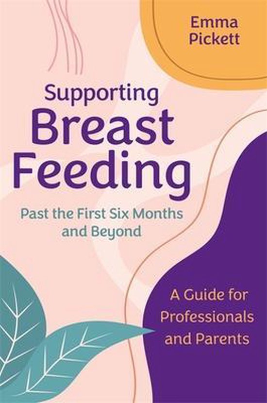 Supporting Breastfeeding Past the First Six Months and Beyond, Emma