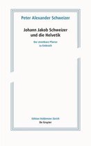 Edition Voldemeer- Johann Jakob Schweizer und die Helvetik