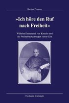 Wilhelm Emmanuel Von Ketteler Und Die Freiheitsforderungen Seiner Zeit