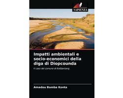 Impatti ambientali e socio-economici della diga di Diopcounda