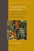 Pouring Jewish Water into Fascist Wine