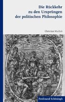 Die Ruckkehr Zu Den Ursprungen Der Politischen Philosophie